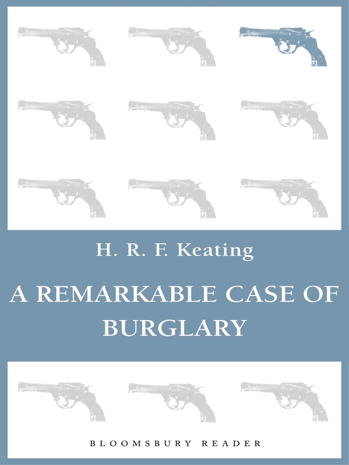Title details for A Remarkable Case of Burglary by H. R. F. Keating - Available